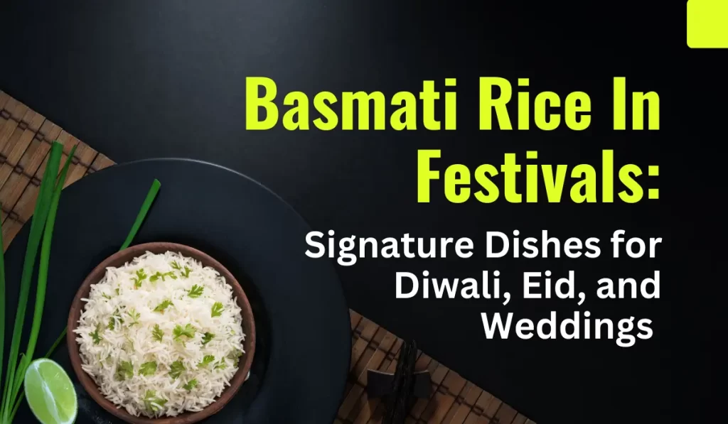 Basmati Rice In Festivals